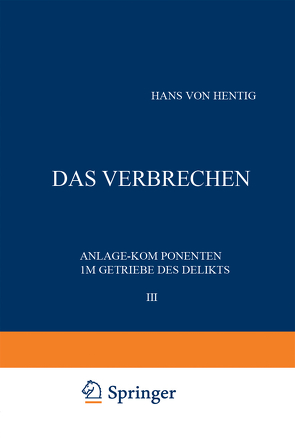 Das Verbrechen III von Hentig,  Hans v.