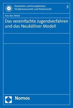 Das vereinfachte Jugendverfahren und das Neuköllner Modell von Ben Miled,  Inès