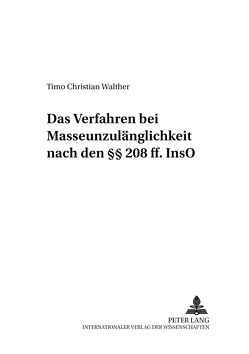 Das Verfahren bei Masseunzulänglichkeit nach den §§ 208 ff. InsO von Walther,  Timo Christian