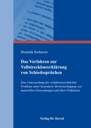 Das Verfahren zur Vollstreckbarerklärung von Schiedssprüchen von Seehawer,  Dominik