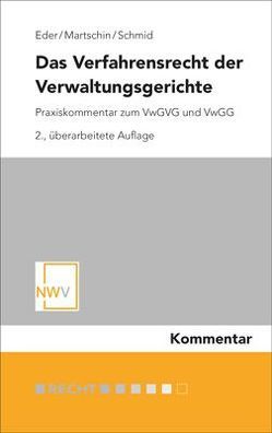 Das Verfahrensrecht der Verwaltungsgerichte von Eder,  Karl, Martschin,  Christian, Schmid,  Christian