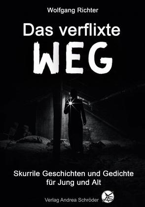 Das verflixte WEG von Richter,  Wolfgang