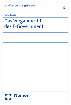 Das Vergaberecht des E-Government von Lörch,  Timo