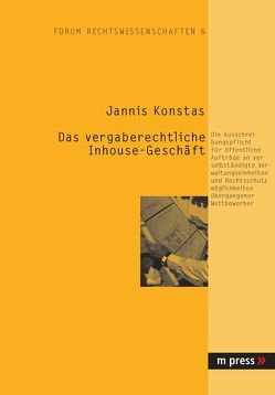 Das vergaberechtliche Inhouse-Geschäft von Konstas,  Jannis
