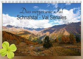 Das vergessene Tal. Schnalstal – Val Senales (Tischkalender 2019 DIN A5 quer) von by Sylvia Seibl,  CrystalLights