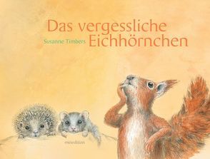 Das vergessliche Eichhörnchen von Timbers,  Susanne