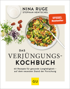 Das Verjüngungs-Kochbuch von Hentschel,  Stephan, Ruge,  Nina