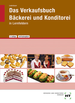 Das Verkaufsbuch Bäckerei und Konditorei von Loderbauer,  Josef