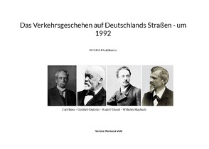 Das Verkehrsgeschehen auf Deutschlands Straßen – um 1992 von Volk,  Verena-Ramona