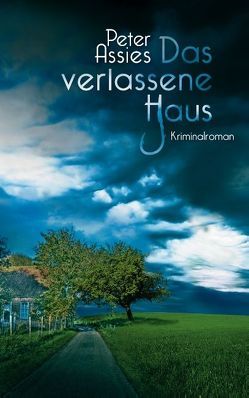 Das verlassene Haus von Assies,  Peter