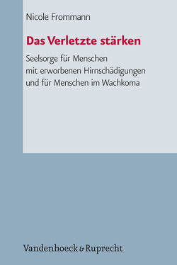 Das Verletzte stärken von Frommann,  Nicole