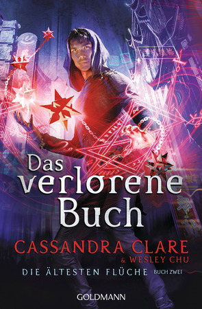 Das verlorene Buch von Chu,  Wesley, Clare,  Cassandra, Fritz,  Franca, Koop,  Heinrich