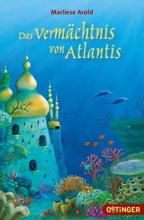 Das Vermächtnis von Atlantis von Arold,  Marliese, Körting,  Verena