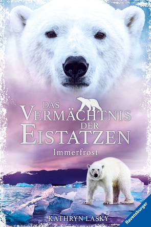 Lasky, Eistatzen, Band 2: Immerfrost von Lasky,  Kathryn, Rothfuss,  Ilse