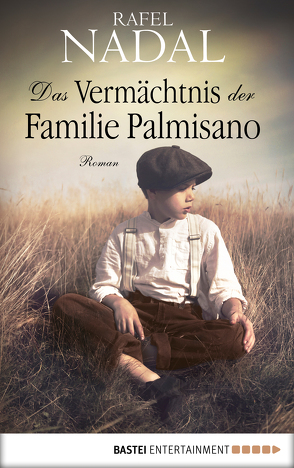 Das Vermächtnis der Familie Palmisano von Bachhausen,  Ursula, Nadal,  Rafel