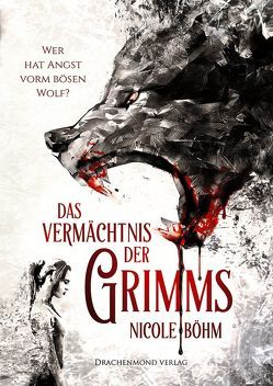 Das Vermächtnis der Grimms von Boehm,  Nicole