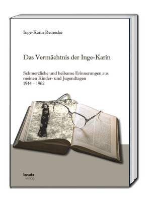 Das Vermächtnis der Inge-Karin von Reinecke,  Inge-Karin