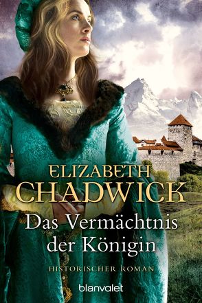 Das Vermächtnis der Königin von Bader,  Nina, Chadwick,  Elizabeth