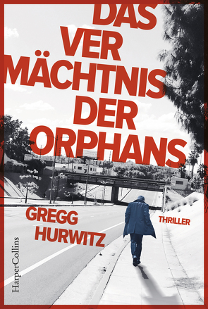 Das Vermächtnis der Orphans von Hurwitz,  Gregg, Nekvedavicius,  Mirga