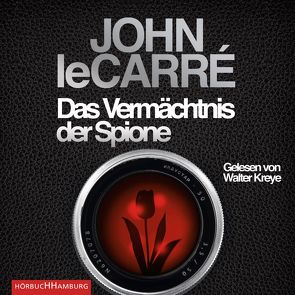 Das Vermächtnis der Spione von Carré,  John le, Kreye,  Walter, Torberg,  Peter