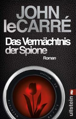 Das Vermächtnis der Spione (Ein George-Smiley-Roman 9) von le Carré,  John, Torberg,  Peter