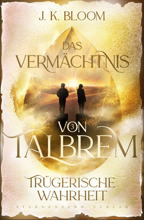 Das Vermächtnis von Talbrem (Band 3): Trügerische Wahrheit von Bloom,  J.K.