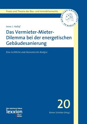Das Vermieter-Mieter-Dilemma bei der energetischen Gebäudesanierung von Hallof,  Irene J.