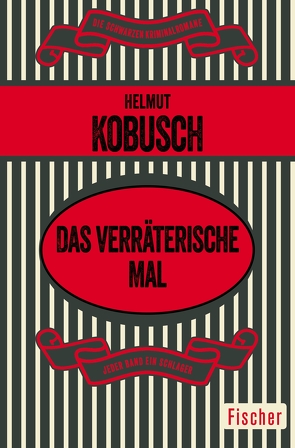 Das verräterische Mal von Kobusch,  Helmut