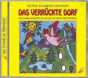 Das verrückte Dorf von Schmidt-Decker,  Petra