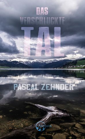 Das verschluckte Tal von Zehnder,  Pascal