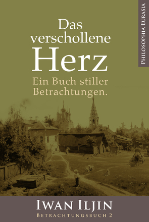 Das verschollene Herz von Iljin,  Iwan Alexandrowitsch