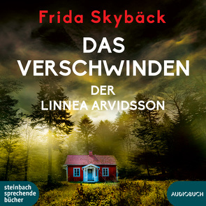 Das Verschwinden der Linnea Arvidsson von Backhaus-Tors,  Jana Marie, Hippe,  Karoline, Pröfrock,  Nora, Skybäck,  Frida