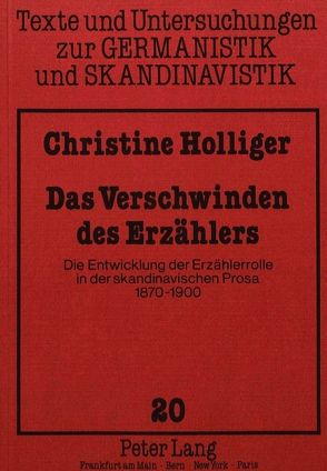 Das Verschwinden des Erzählers von Holliger,  Christine