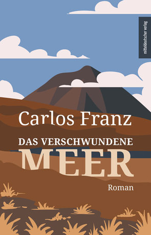 Das verschwundene Meer von Franz,  Carlos, Kliche,  Lutz