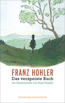 Das verspeiste Buch von Hohler,  Franz