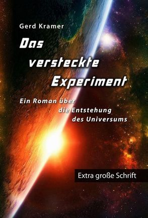 Das versteckte Experiment – Großdruck von Kramer,  Gerd
