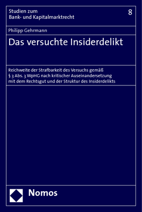 Das versuchte Insiderdelikt von Gehrmann,  Philipp