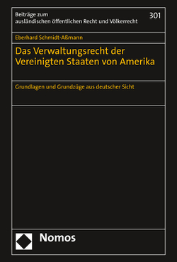 Das Verwaltungsrecht der Vereinigten Staaten von Amerika von Schmidt-Aßmann,  Eberhard