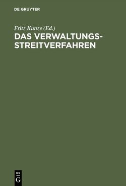 Das Verwaltungsstreitverfahren von Kunze,  Fritz