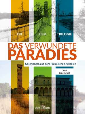 Das verwundete Paradies von Arndt,  Jens, Bergmann,  Rolf, Klaußner,  Burghart, Schulz-Elmalih,  Franziska, von Vietinghoff,  Joachim