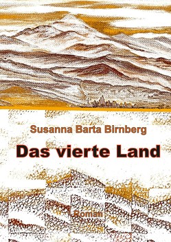 Das vierte Land von Barta Birnberg,  Susanna