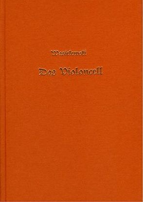 Das Violoncell und seine Geschichte von Wasielewski,  Waldemar von, Wasielewski,  Wilhelm J von