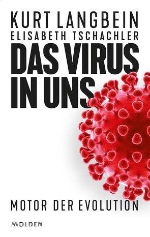 Das Virus in uns von Langbein,  Kurt, Tschachler,  Elisabeth