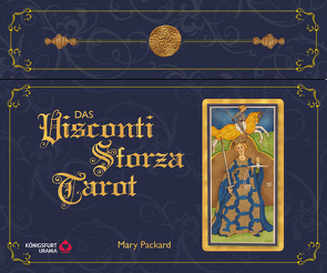 Das Visconti Sforza Tarot von Packard,  Mary, Place,  Robert M.
