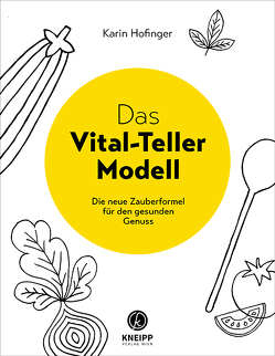 Das Vital-Teller-Modell von Hofinger,  Karin, Schrems,  Theresa