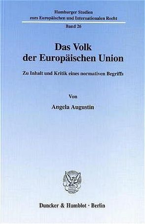 Das Volk der Europäischen Union. von Augustin,  Angela
