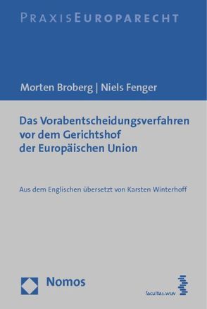 Das Vorabentscheidungsverfahren vor dem Gerichtshof der Europäischen Union von Broberg,  Morten, Fenger,  Niels