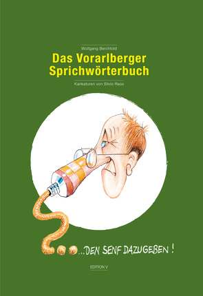 Das Vorarlberger Sprichwörterbuch von ATELIER RAOS DESIGN GmbH, Berchtold,  Wolfgang