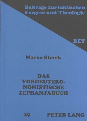 Das vordeuteronomistische Zephanjabuch von Striek,  Marco