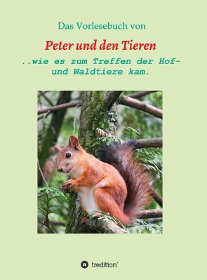 Das Vorlesebuch von Peter und den Tieren von Müller,  Manfred